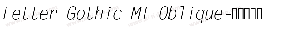 Letter Gothic MT Oblique字体转换